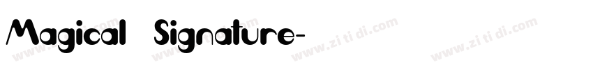 Magical Signature字体转换
